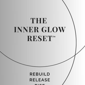 The Inner Glow Reset™​